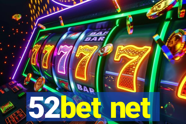 52bet net