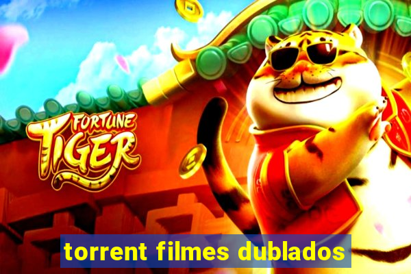 torrent filmes dublados