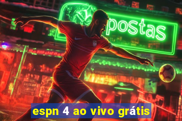 espn 4 ao vivo grátis