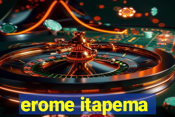 erome itapema