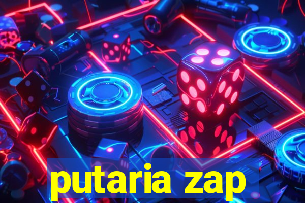 putaria zap