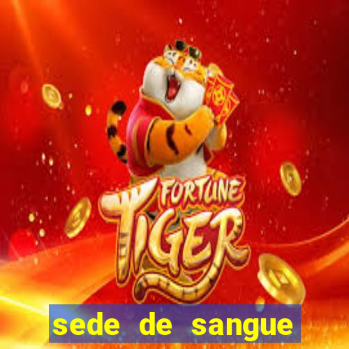 sede de sangue (2009 assistir online)