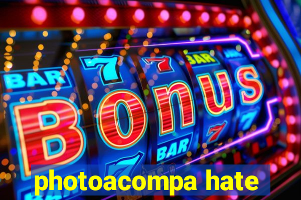 photoacompa hate