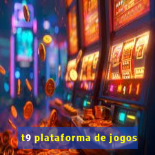 t9 plataforma de jogos