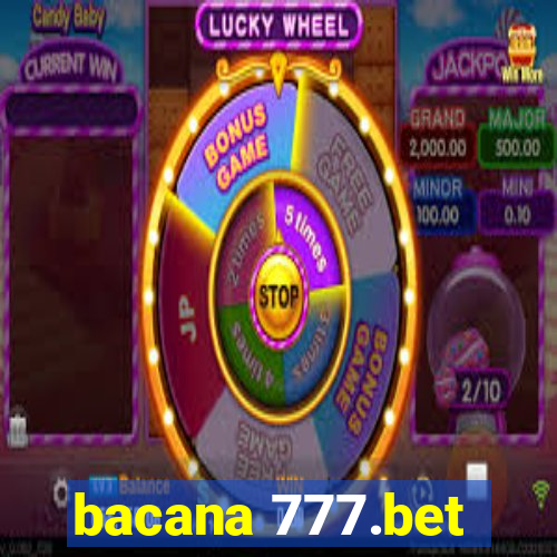 bacana 777.bet