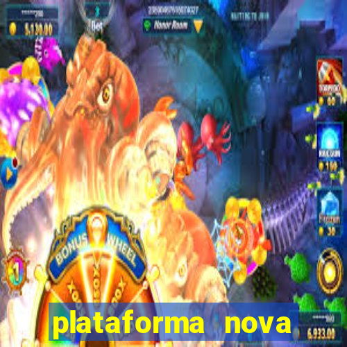 plataforma nova lançada hoje