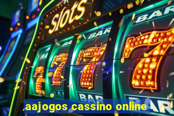 aajogos cassino online