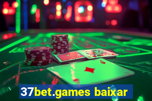 37bet.games baixar