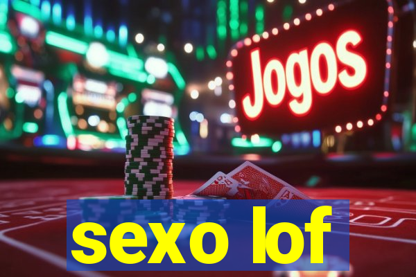 sexo lof