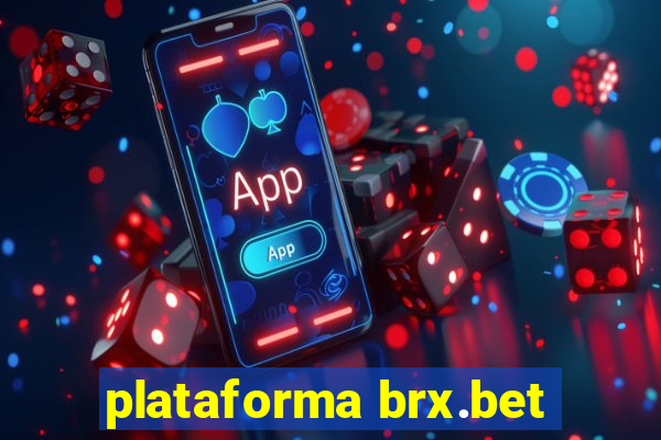 plataforma brx.bet