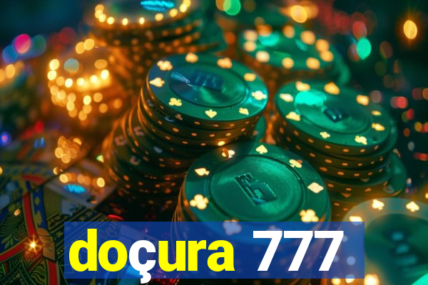 doçura 777