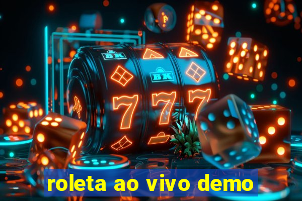 roleta ao vivo demo