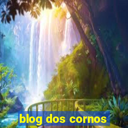 blog dos cornos