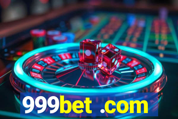 999bet .com