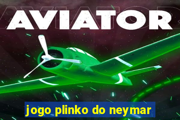 jogo plinko do neymar