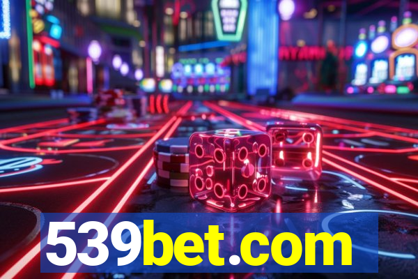 539bet.com