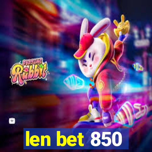 len bet 850