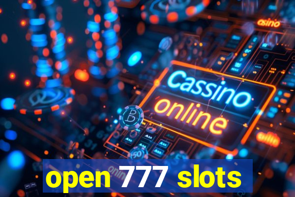 open 777 slots