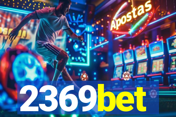 2369bet