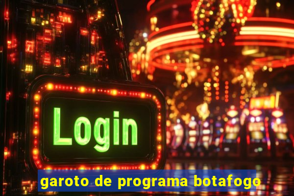 garoto de programa botafogo