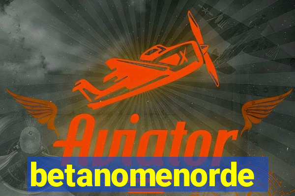 betanomenorde