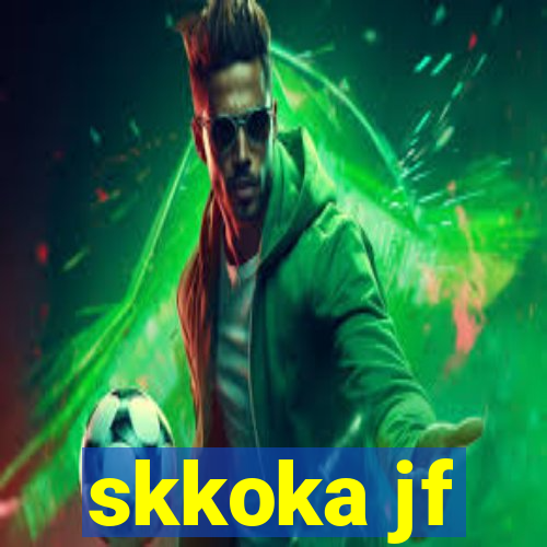 skkoka jf