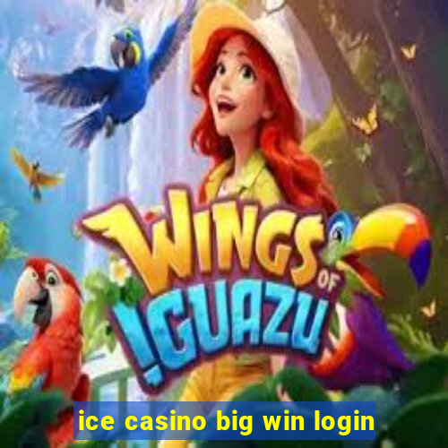 ice casino big win login