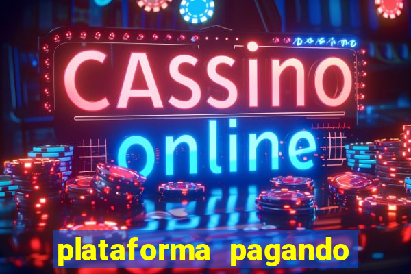 plataforma pagando muito fortune tiger