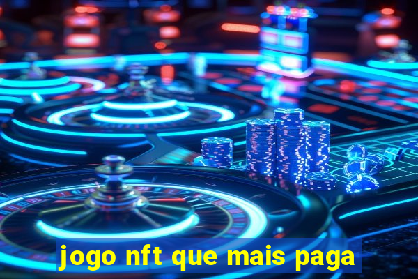 jogo nft que mais paga