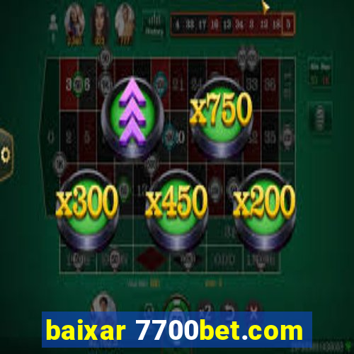 baixar 7700bet.com