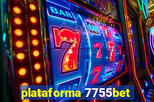 plataforma 7755bet