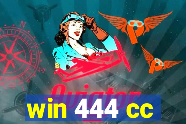 win 444 cc