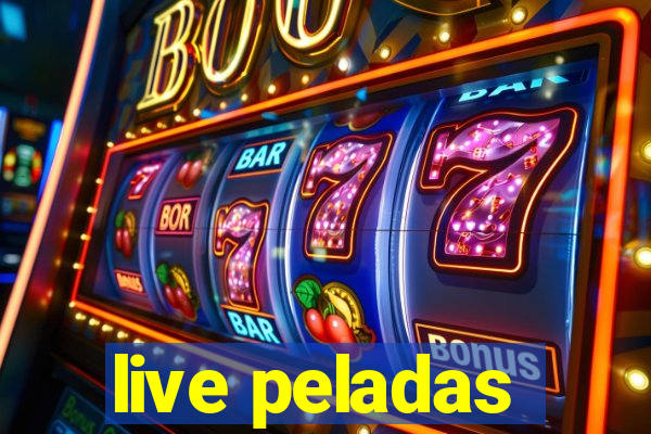 live peladas