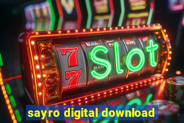 sayro digital download