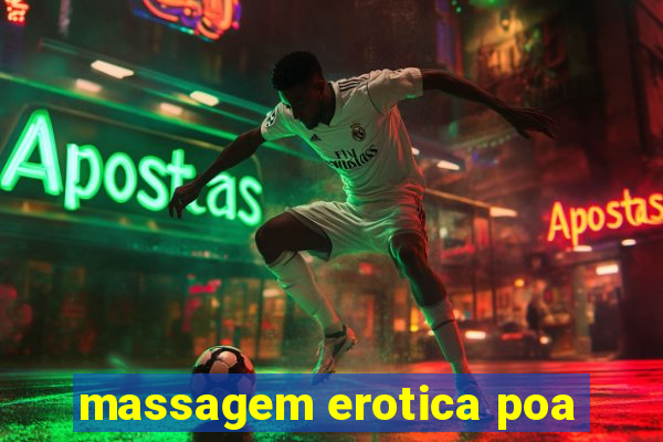 massagem erotica poa