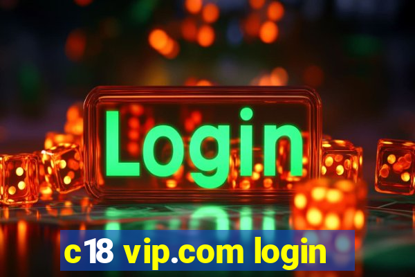 c18 vip.com login