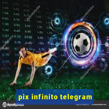 pix infinito telegram