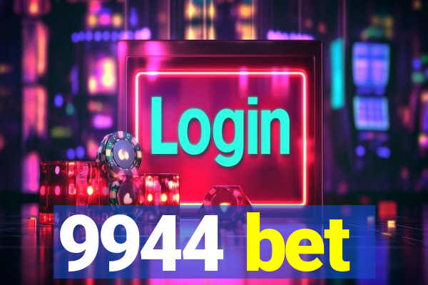 9944 bet