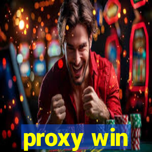 proxy win