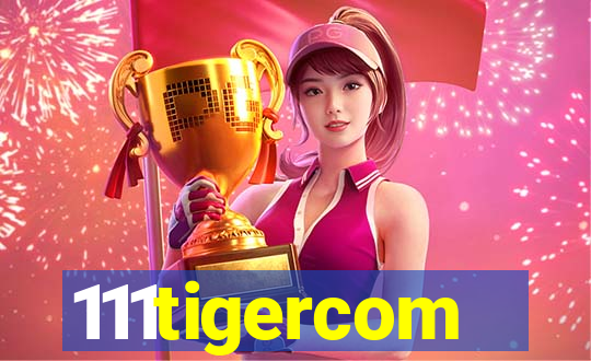 111tigercom