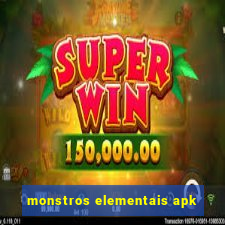 monstros elementais apk