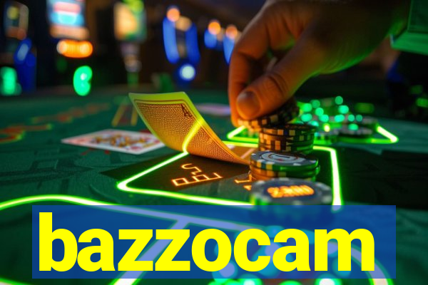 bazzocam