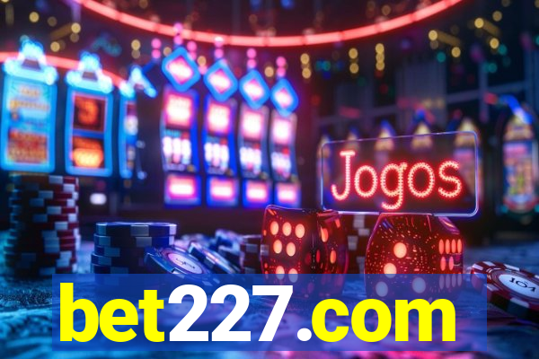 bet227.com