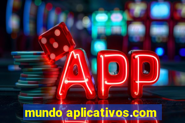 mundo aplicativos.com