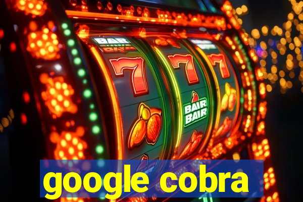 google cobra