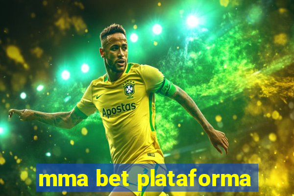 mma bet plataforma