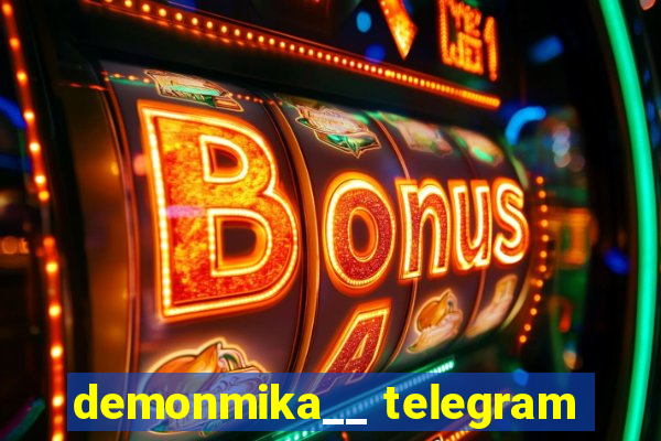 demonmika__ telegram