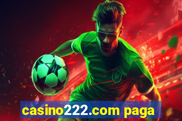 casino222.com paga