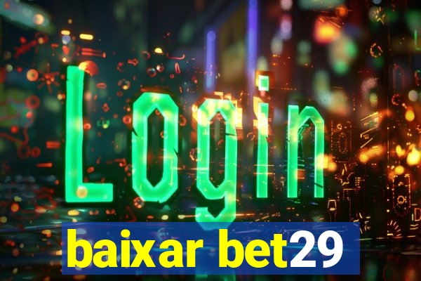 baixar bet29