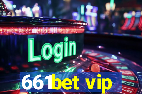 661bet vip